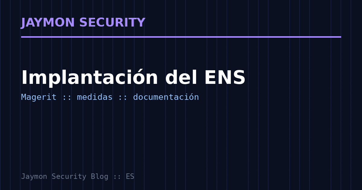 Implantación del ENS - Jaymon Security