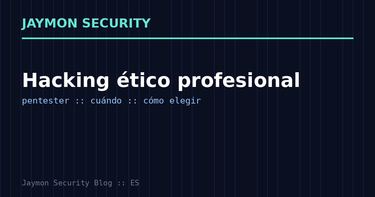 Hacking ético profesional - Jaymon Security