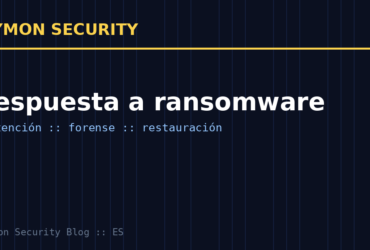 Respuesta a incidentes de ransomware: qué hacer y qué no hacer