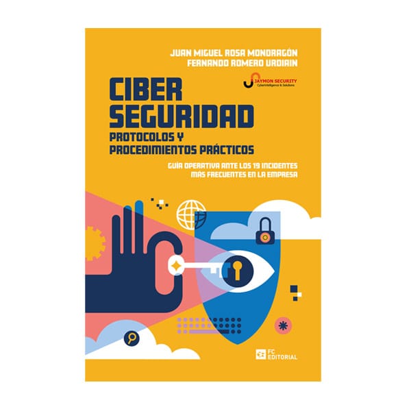 Portada del libro Ciberseguridad: protocolos y procedimientos prácticos