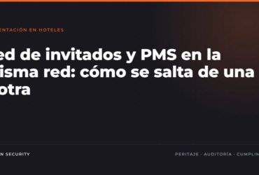 Red de invitados y PMS en la misma red: cómo se salta de una a otra en un hotel